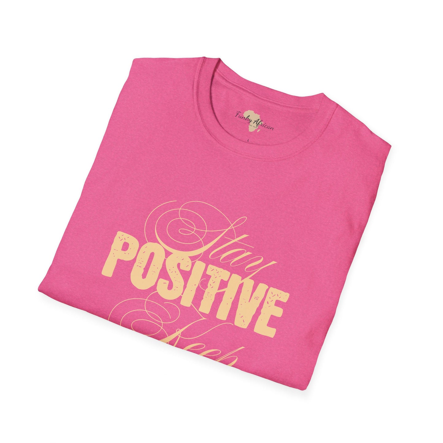 Stay positive unisex softstyle tee