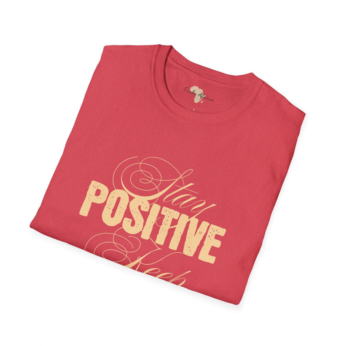 Stay positive unisex softstyle tee