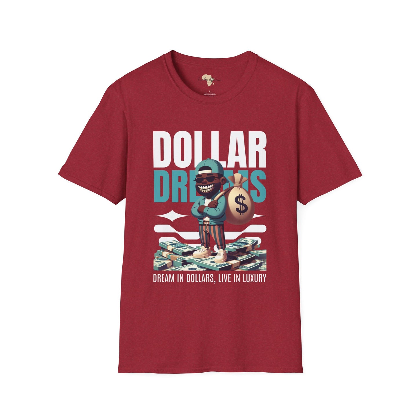 Dream in dollars unisex softstyle tee