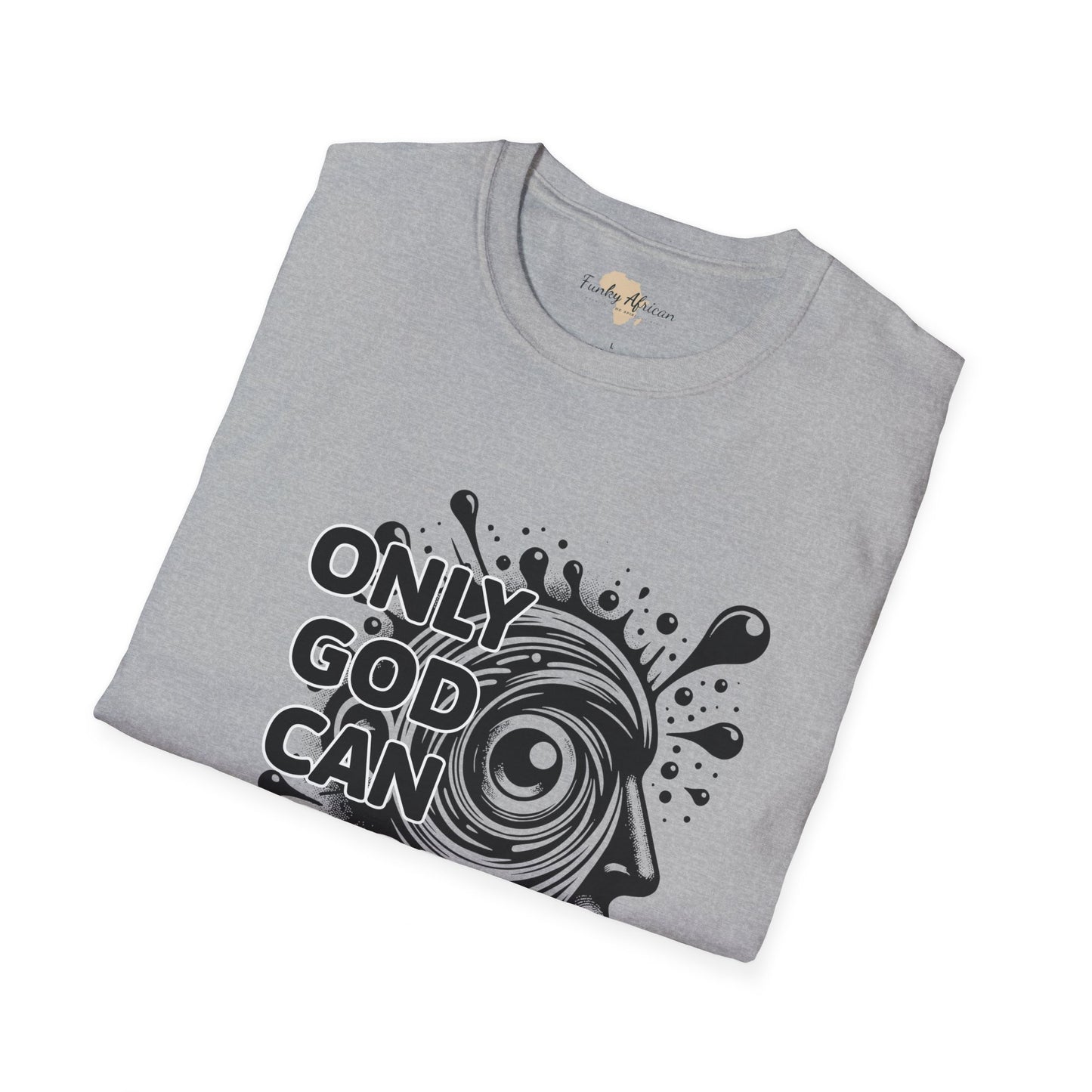 Only God unisex softstyle tee