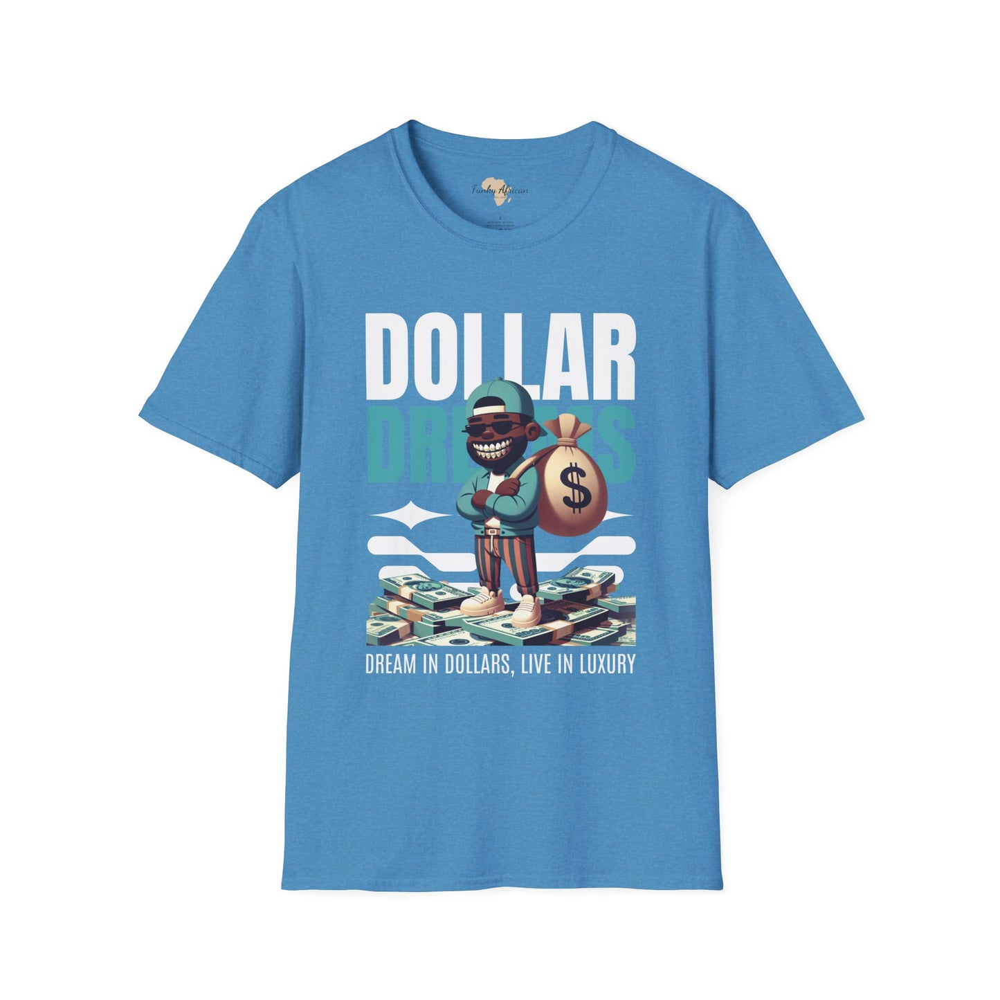 Dream in dollars unisex softstyle tee