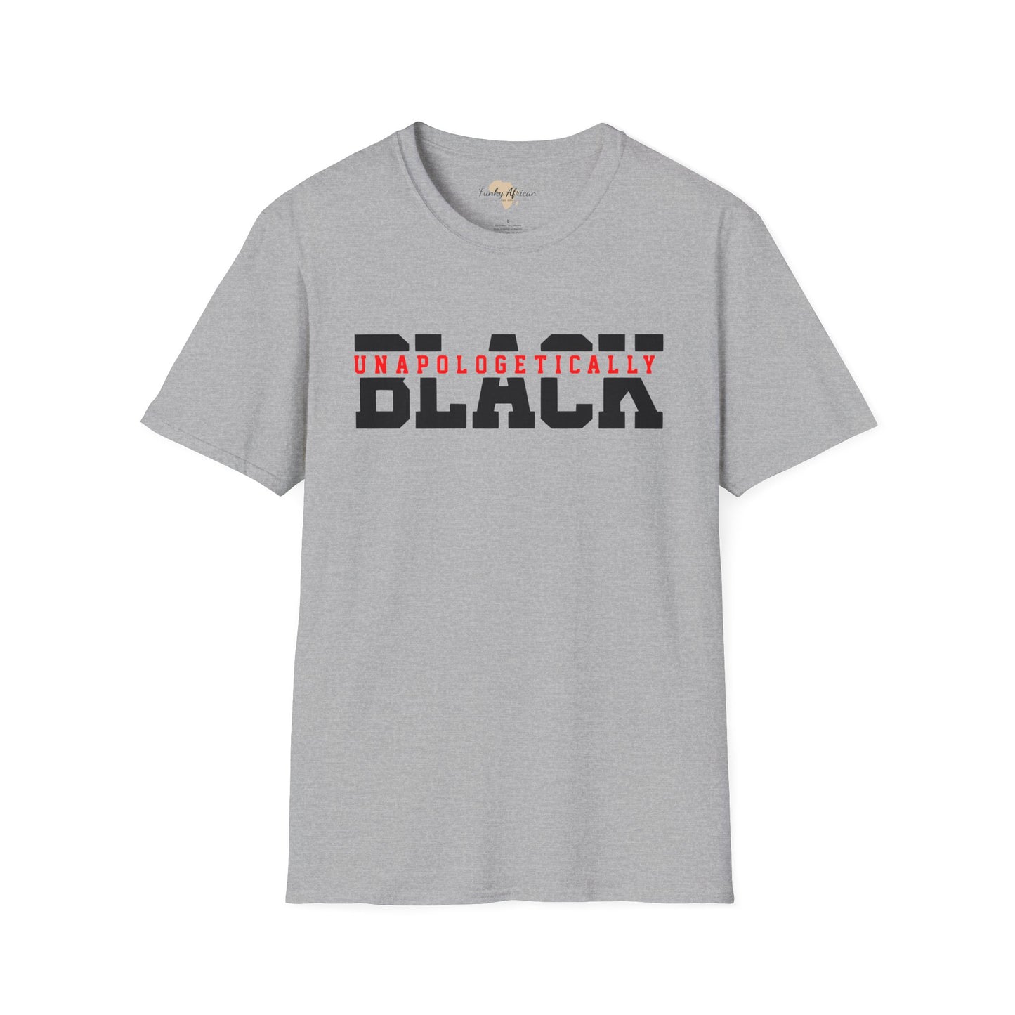 Unapologetically black unisex softstyle tee