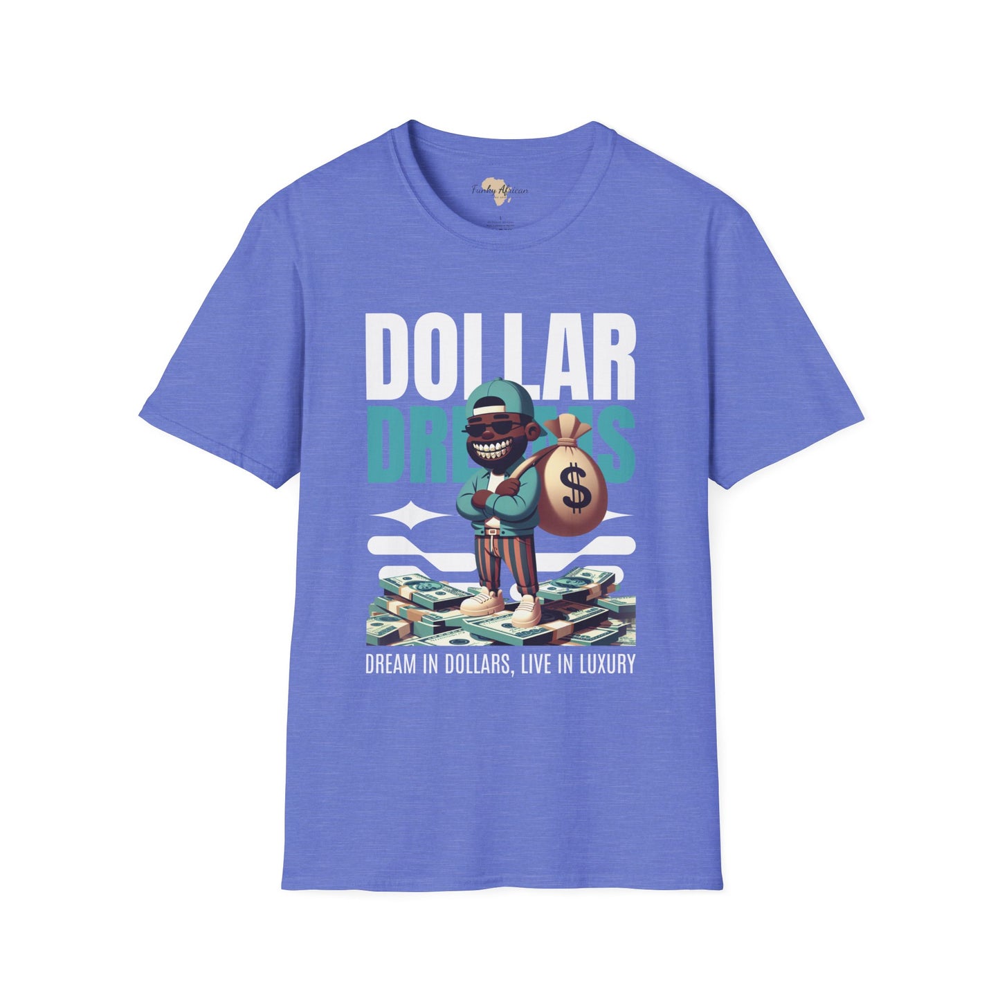 Dream in dollars unisex softstyle tee