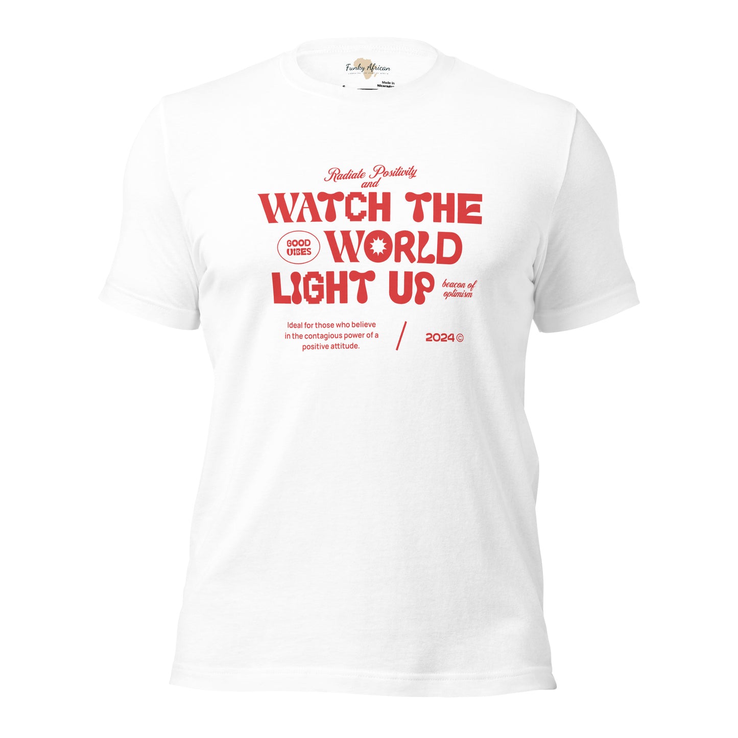 Watch the World Light Up Unisex t-shirt