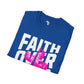 Faith over fear unisex tee