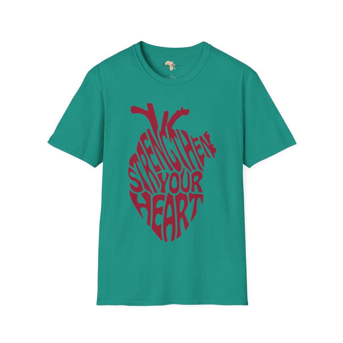 Strengthen your heart unisex softstyle tee Funky African