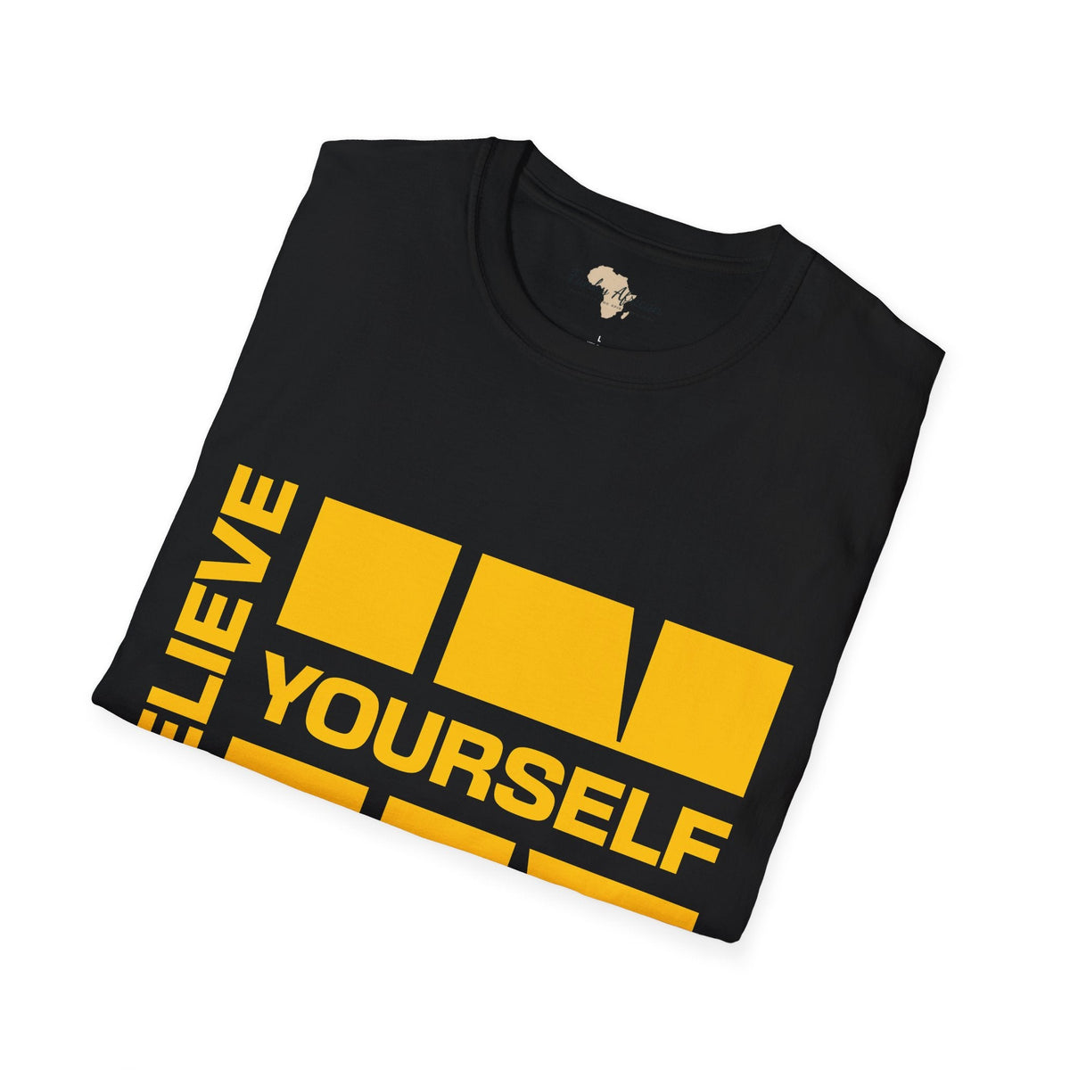 Believe in yourself unisex tee Funky African