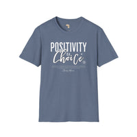 Positivity is a choice unisex softstyle tee
