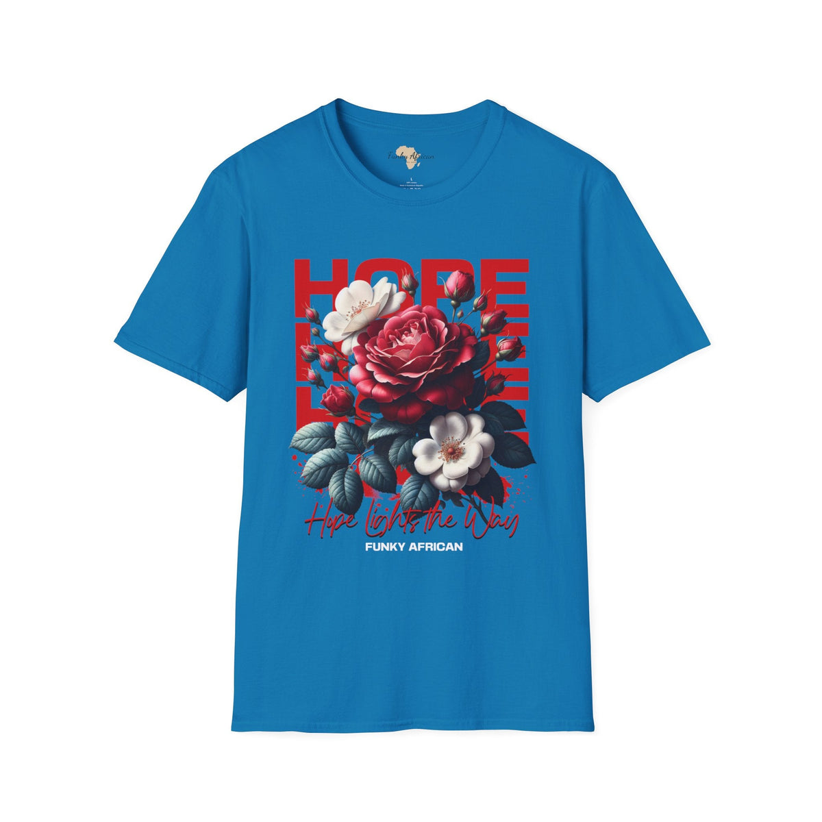 Hope lights the way unisex tee Funky African