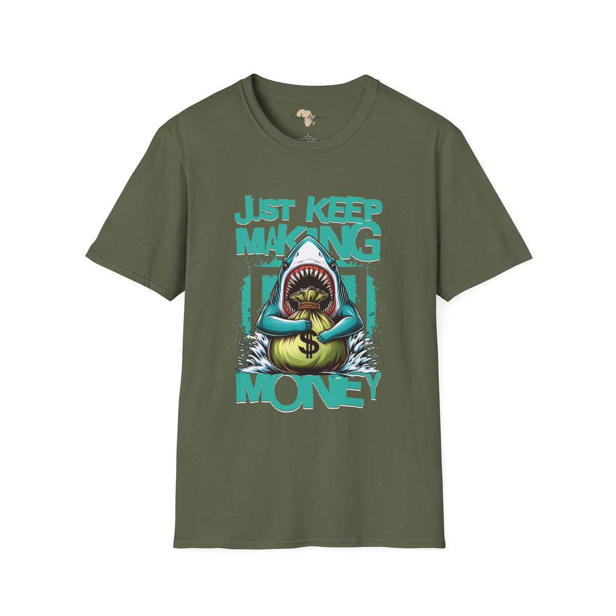 Just keep making money unisex softstyle tee Funky African