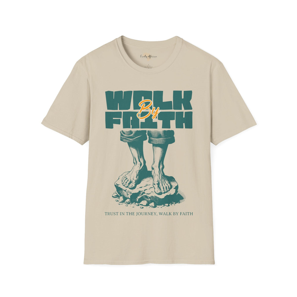 Walk by faith unisex tee Printify