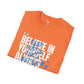Believe in yourself unisex tee
