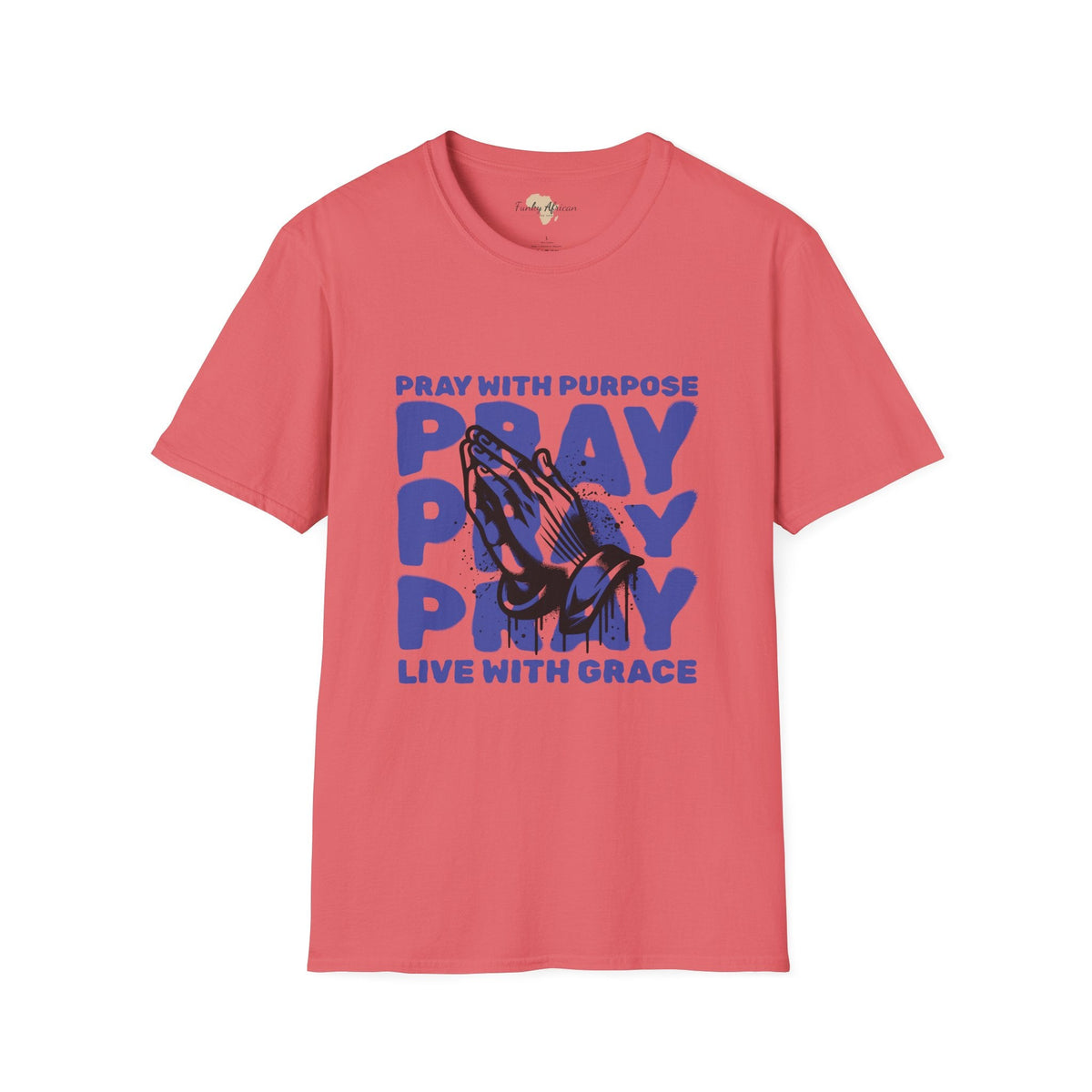 Pray with purpose unisex softstyle tee Funky African