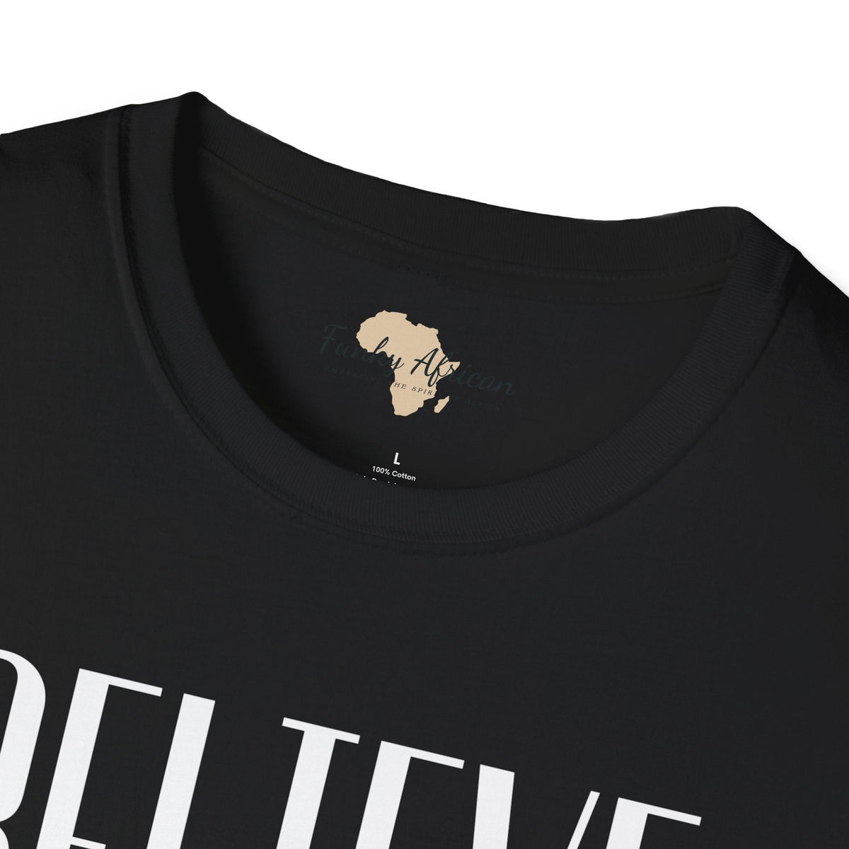 Believe in yourself unisex softstyle tee Funky African