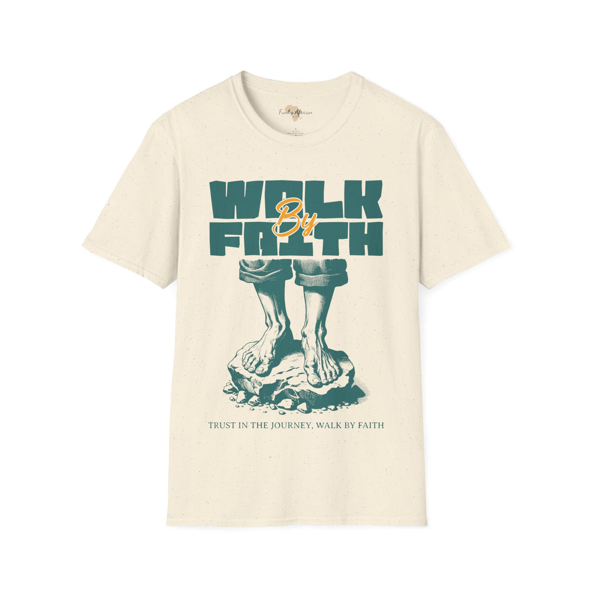 Walk by faith unisex tee Printify