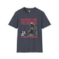 Go big or go home unisex softstyle tee