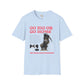 Go big or go home unisex softstyle tee