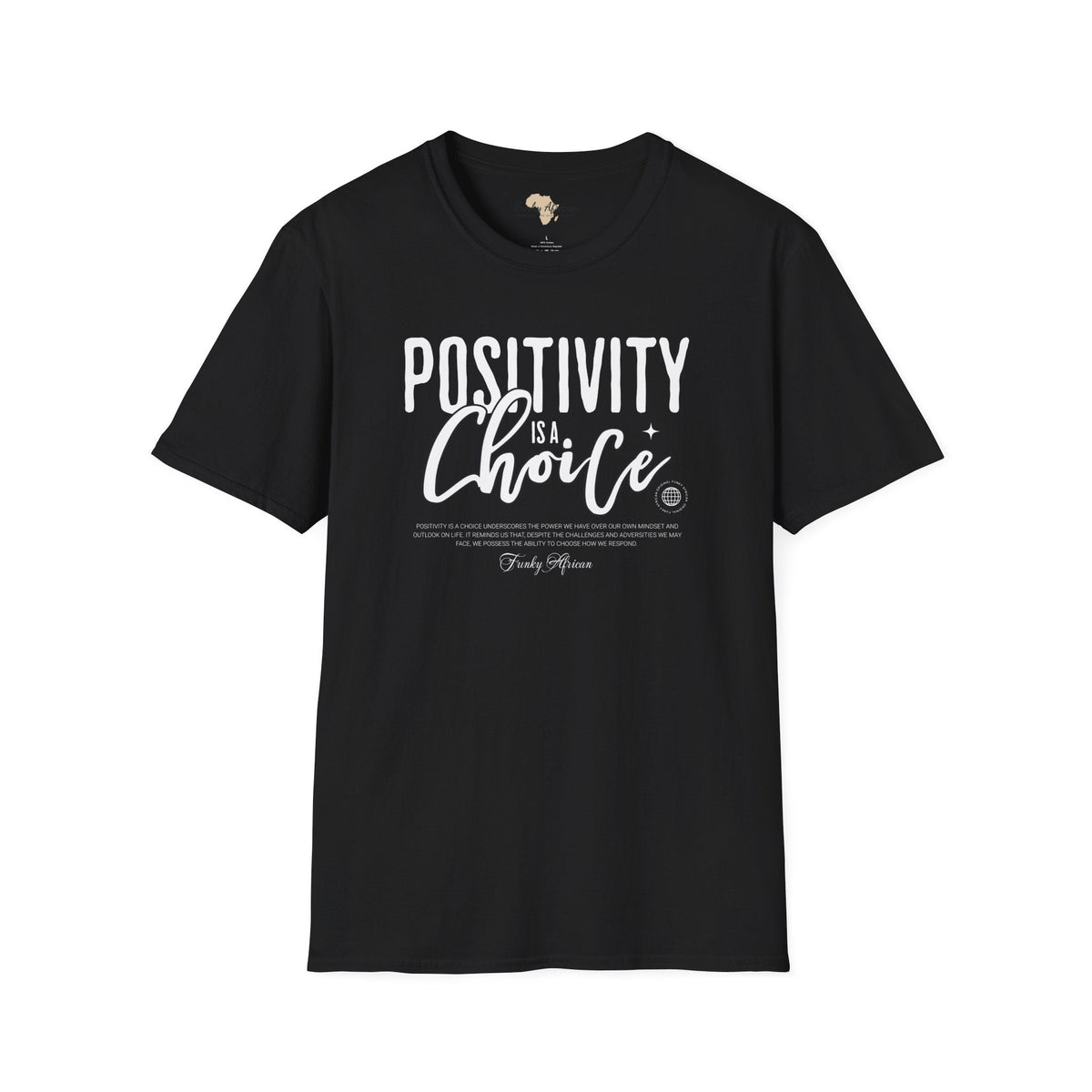 Positivity is a choice unisex softstyle tee Funky African