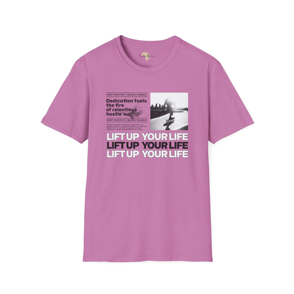 Lift up your life unisex tee Funky African