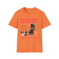 Go big or go home unisex softstyle tee
