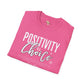 Positivity is a choice unisex softstyle tee