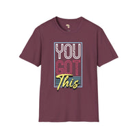 You got this unisex softstyle tee