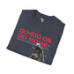 Go big or go home unisex softstyle tee