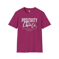 Positivity is a choice unisex softstyle tee
