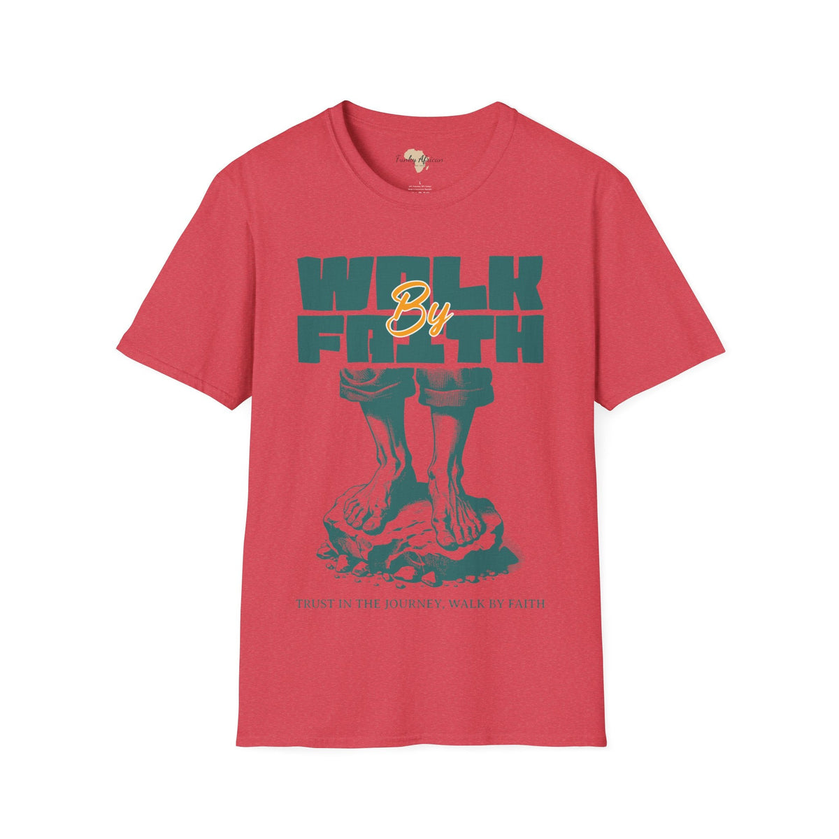 Walk by faith unisex tee Printify