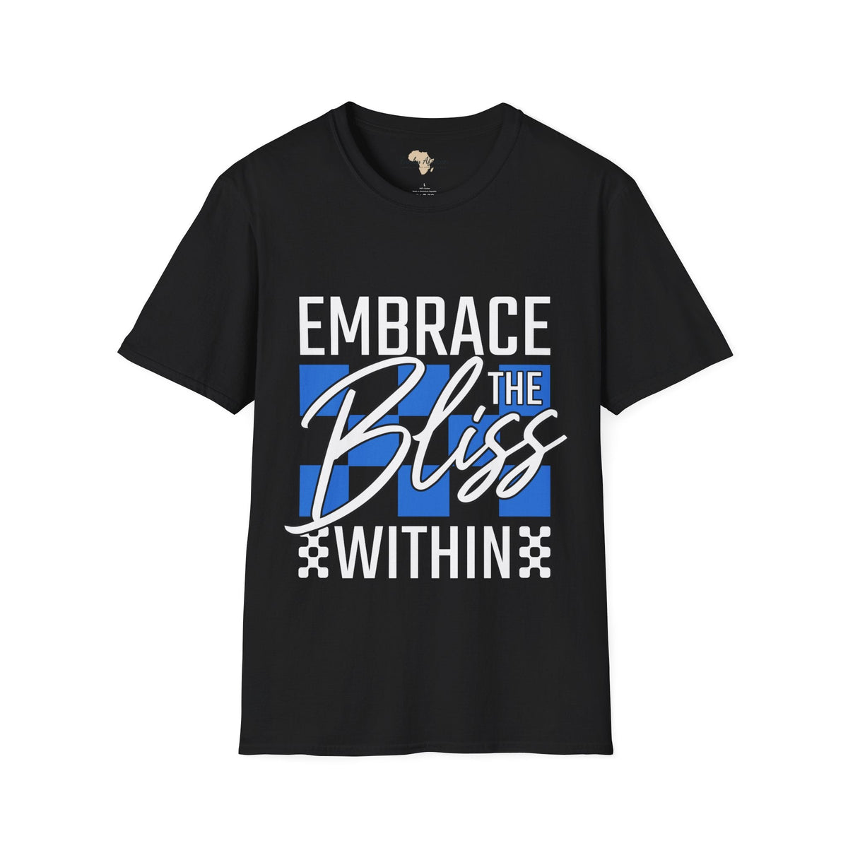 Embrace the bliss within unisex tee Funky African