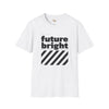 Bright future unisex tee