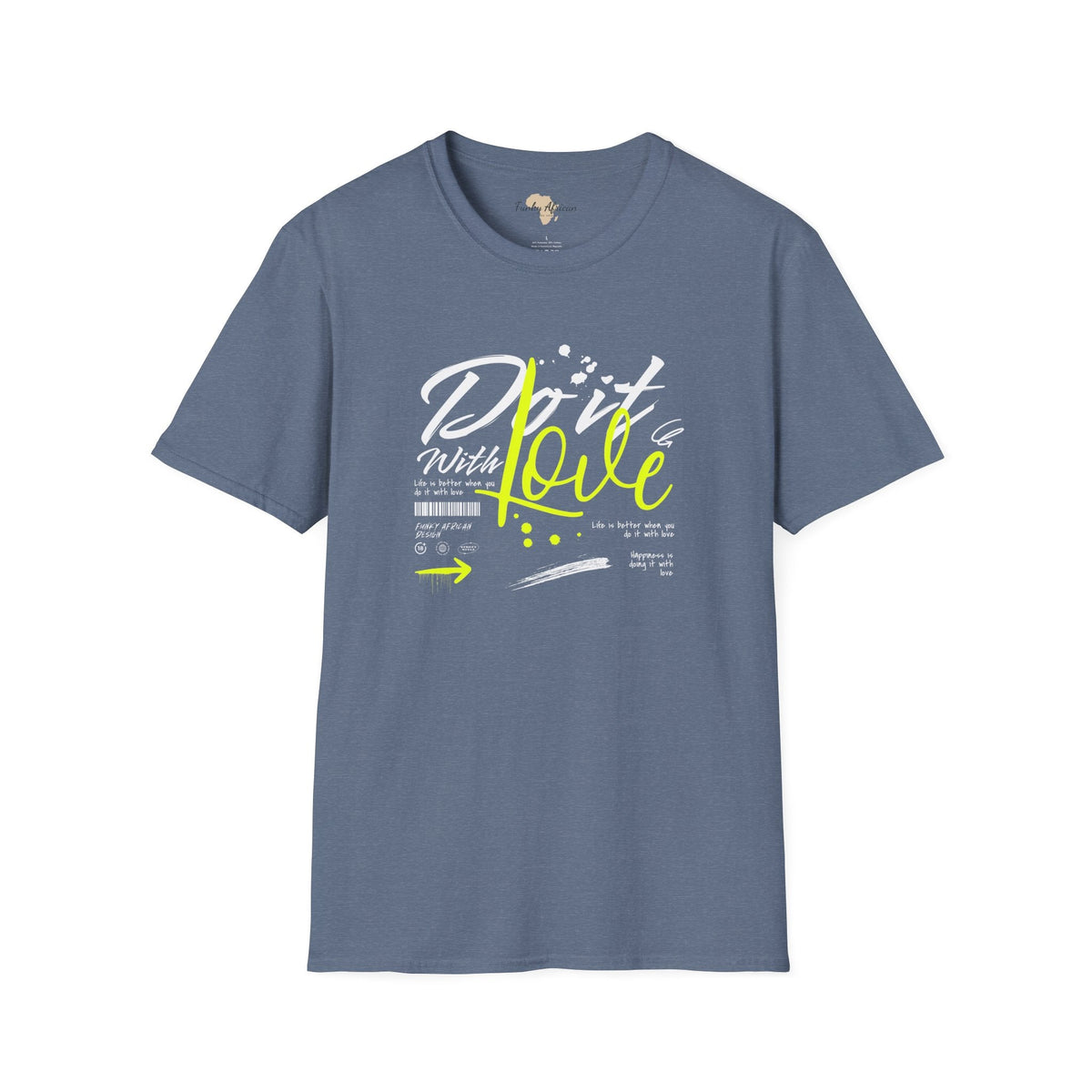 Do it with love unisex tee Funky African