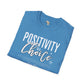 Positivity is a choice unisex softstyle tee