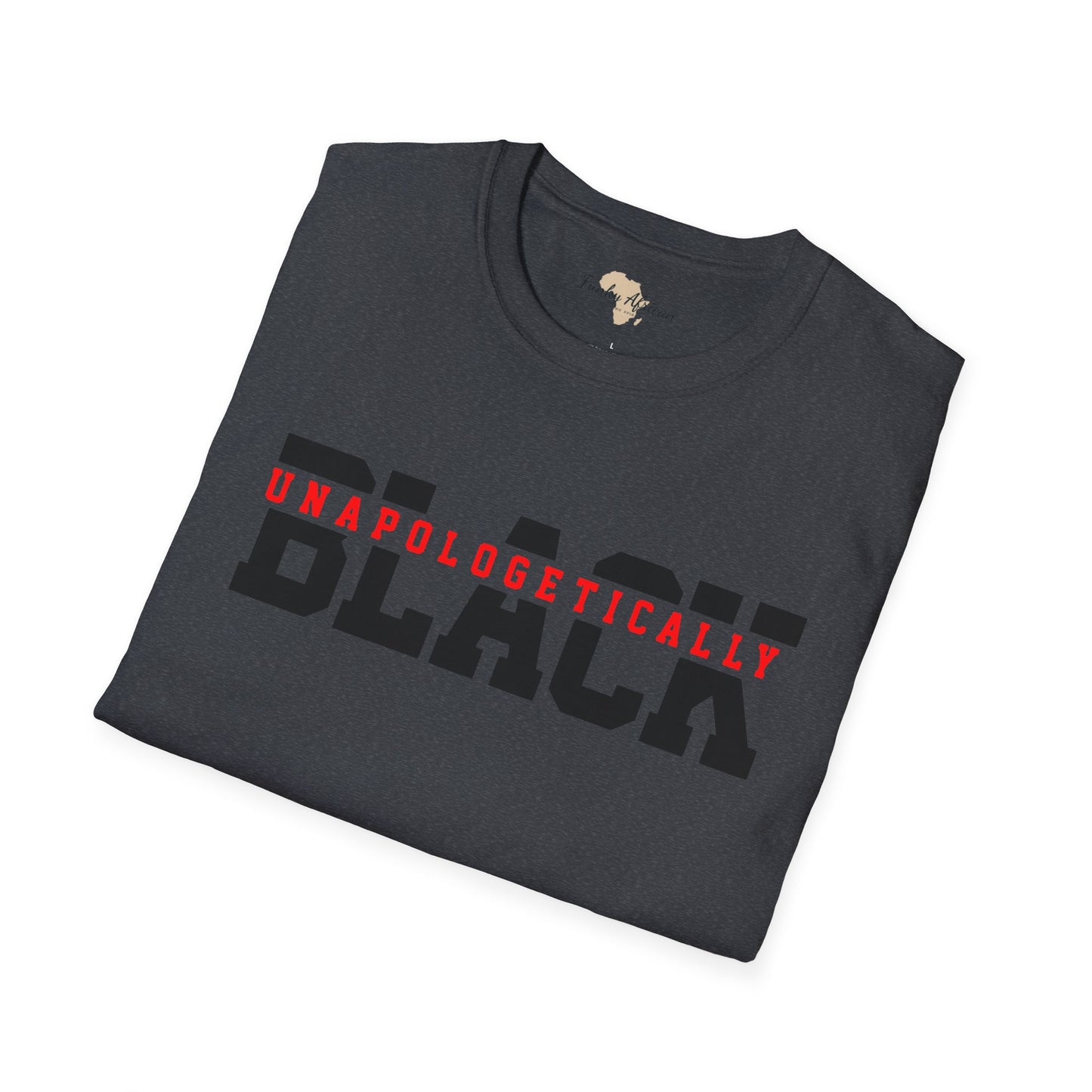 Unapologetically black unisex softstyle tee