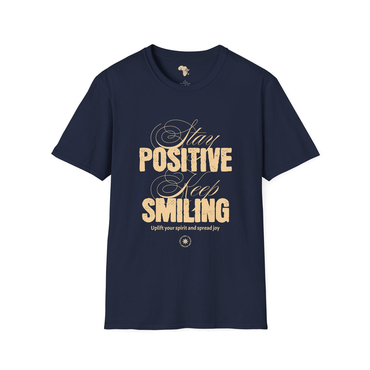 Stay positive unisex softstyle tee Funky African