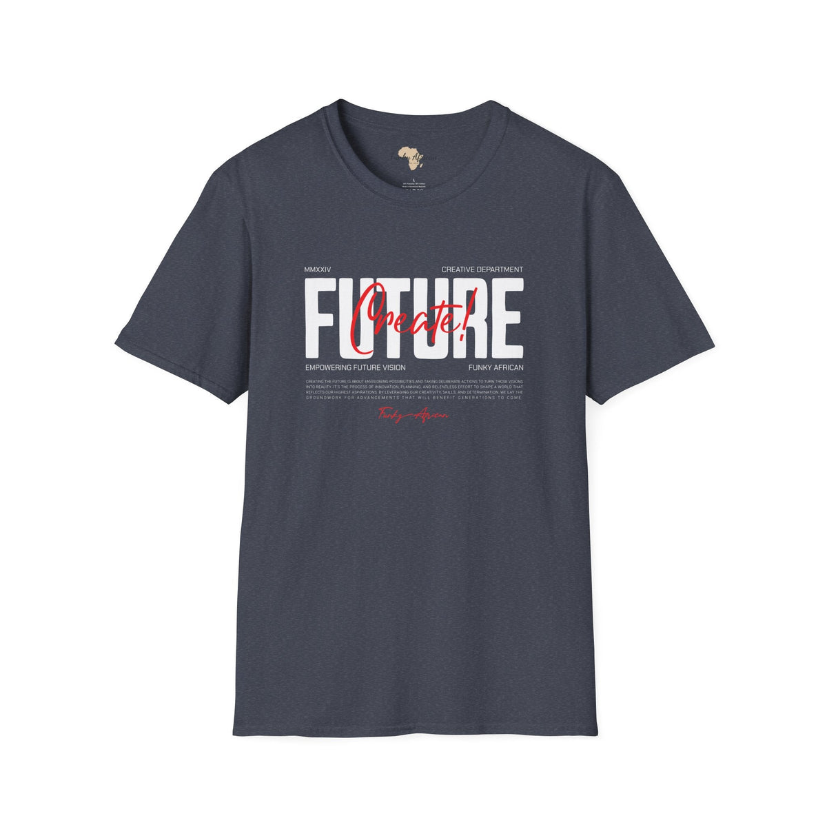 Create your future unisex softstyle tee Funky African