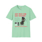 Go big or go home unisex softstyle tee