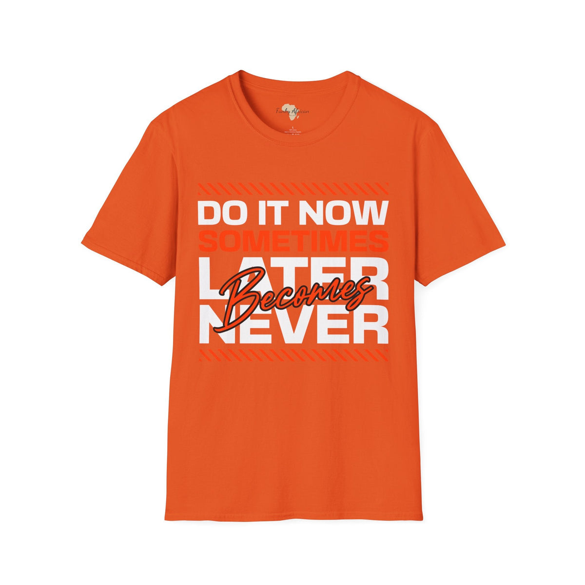 Do it now unisex tee Funky African