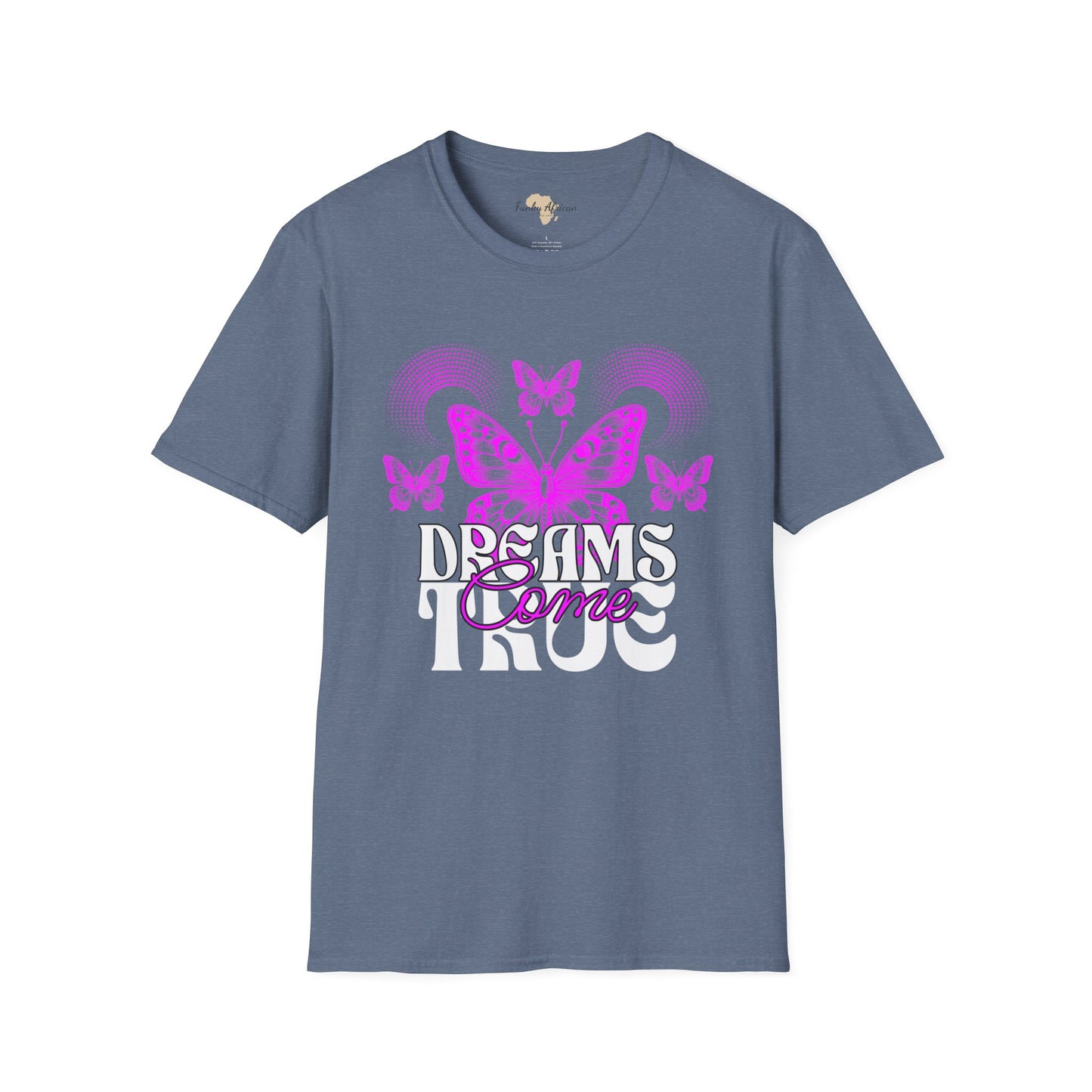 Dreams come true unisex softstyle tee