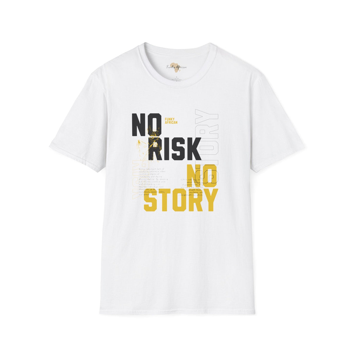 No risk No story unisex tee Funky African