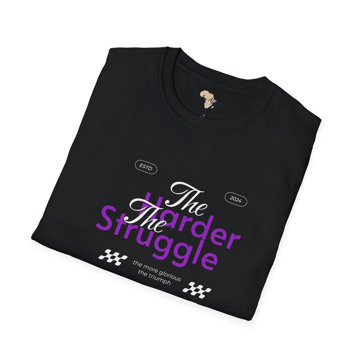 The harder the struggle unisex softstyle tee Funky African