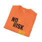 No risk No story unisex tee