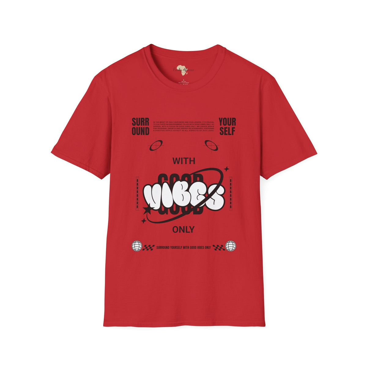 Surround yourself with good vibes unisex softstyle tee Funky African