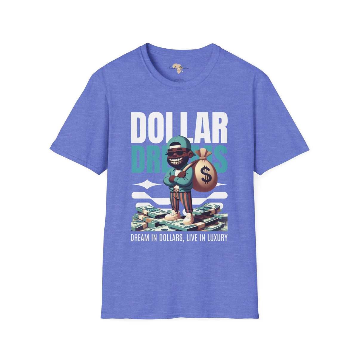 Dream in dollars unisex softstyle tee Funky African