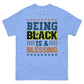 Being black Men's classic tee