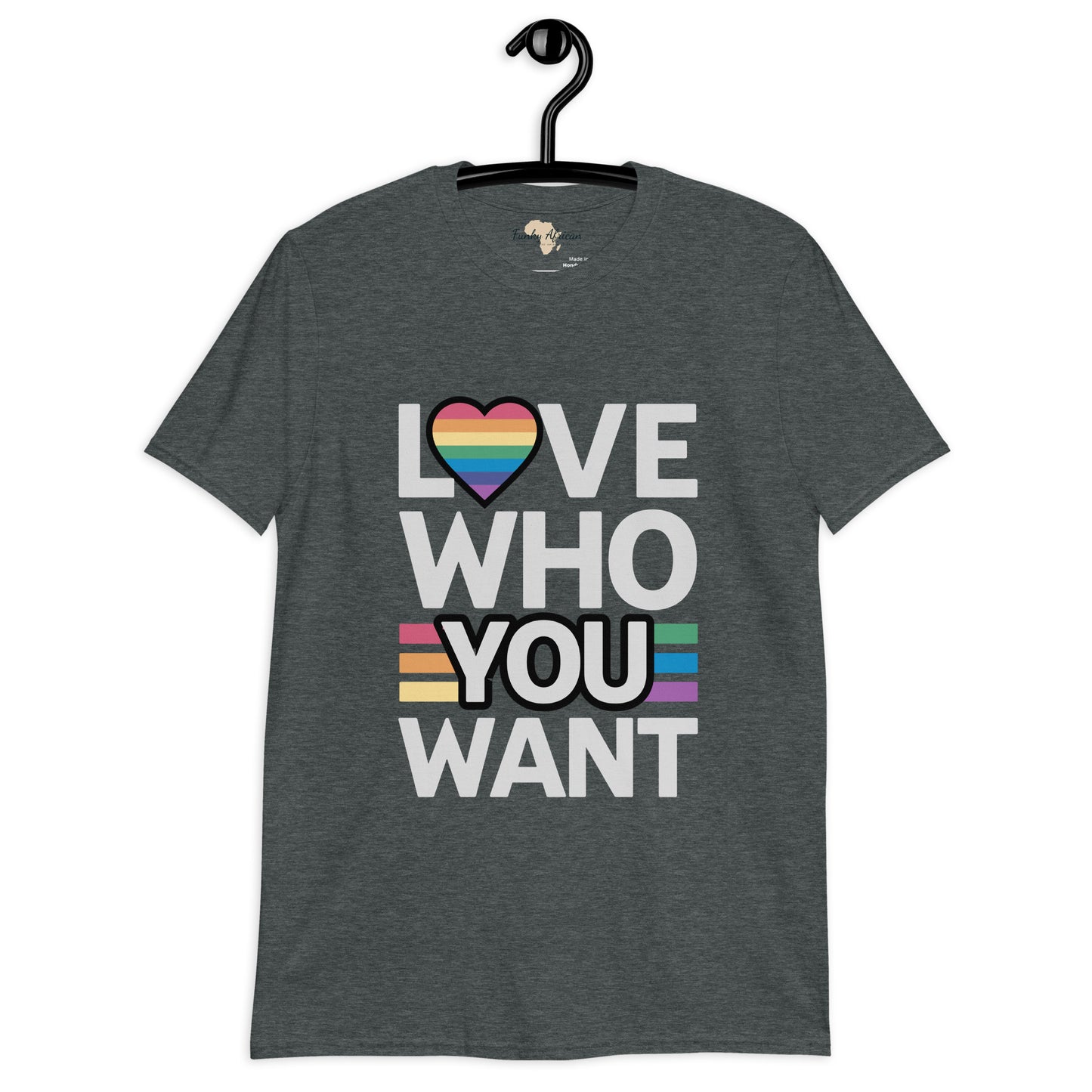 Love who you want unisex tee