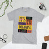 Start dream again  unisex tee