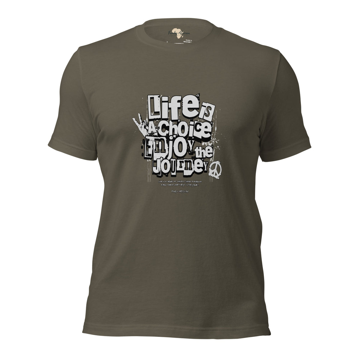 Life is a Choice Unisex t-shirt Funky African