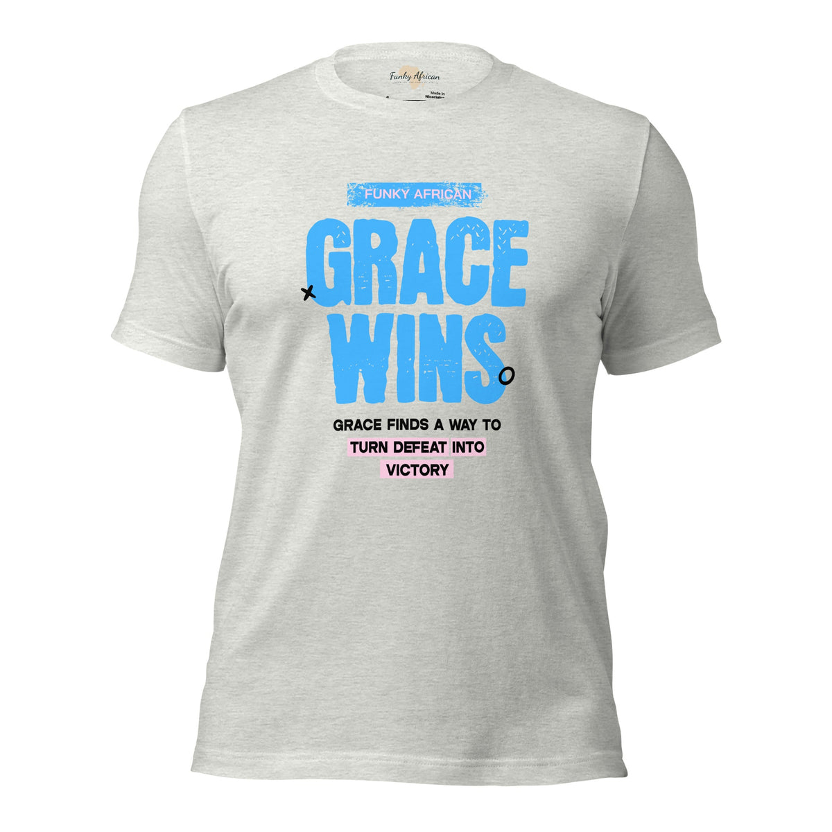 Grace Wins Unisex t-shirt Funky African