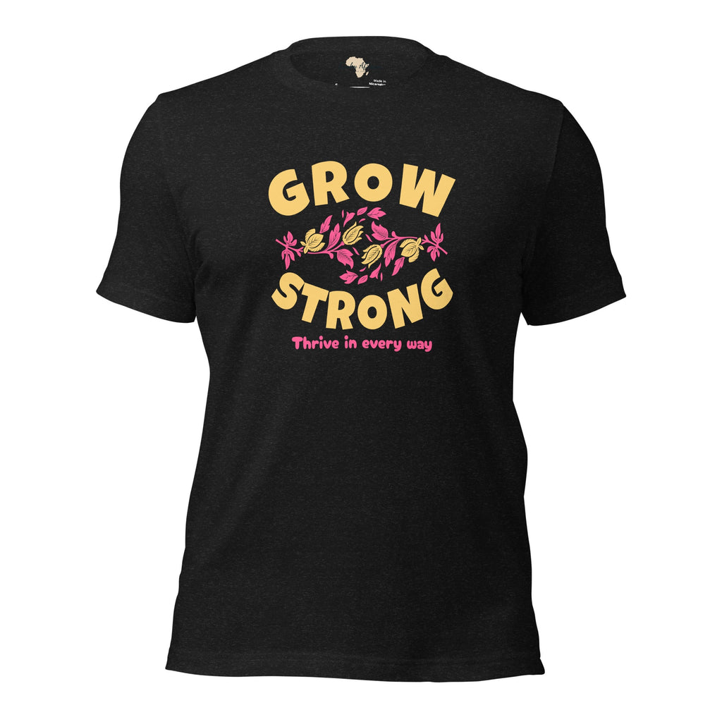 Grow Strong Unisex t-shirt Funky African